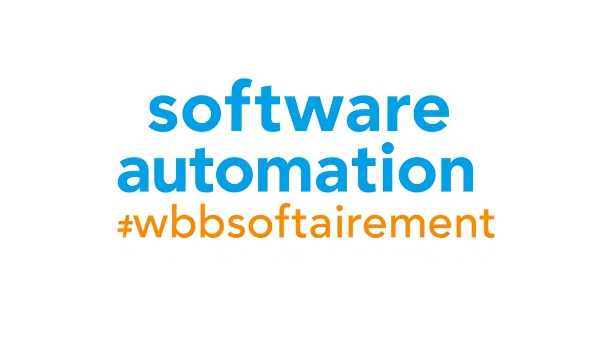 Software Automation Wbsoftwarement – Ultimate Guide to Business Efficiency & Automation